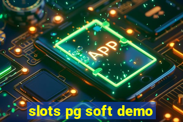 slots pg soft demo